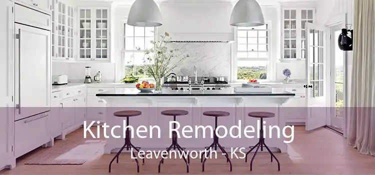 Kitchen Remodeling Leavenworth - KS
