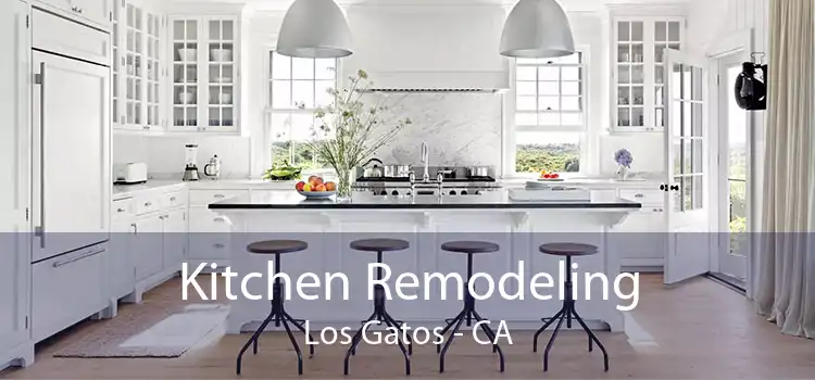 Kitchen Remodeling Los Gatos - CA