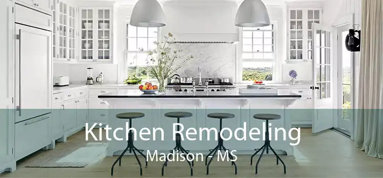 Kitchen Remodeling Madison - MS