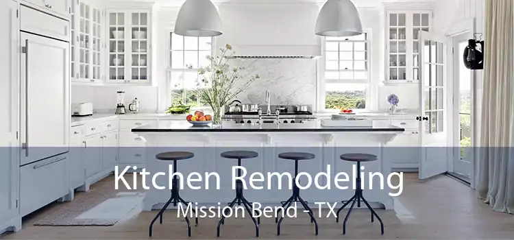 Kitchen Remodeling Mission Bend - TX