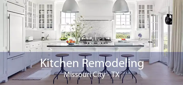 Kitchen Remodeling Missouri City - TX