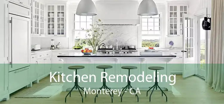 Kitchen Remodeling Monterey - CA