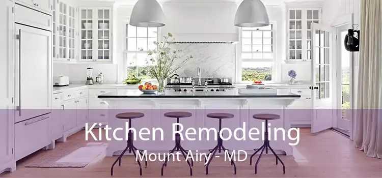 Kitchen Remodeling Mount Airy - MD
