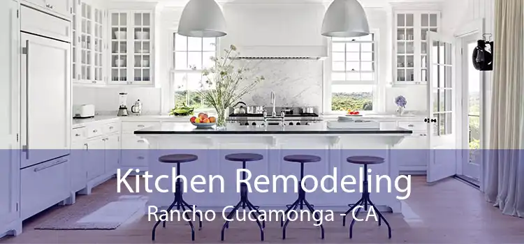 Kitchen Remodeling Rancho Cucamonga - CA