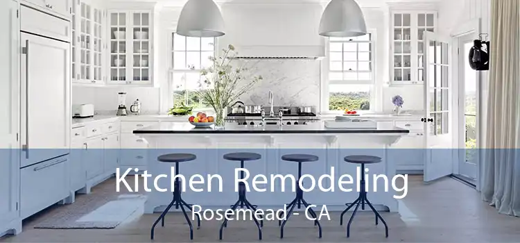 Kitchen Remodeling Rosemead - CA