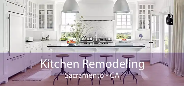 Kitchen Remodeling Sacramento - CA