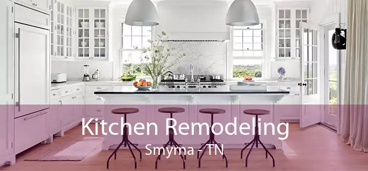 Kitchen Remodeling Smyrna - TN