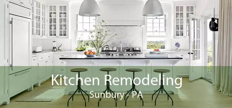 Kitchen Remodeling Sunbury - PA