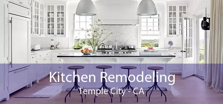 Kitchen Remodeling Temple City - CA