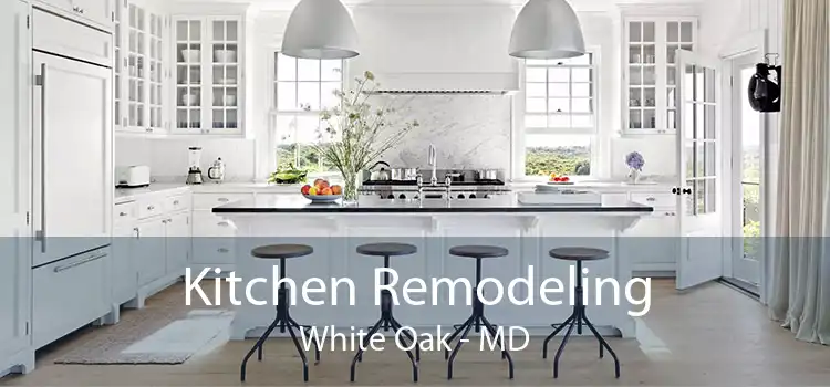 Kitchen Remodeling White Oak - MD