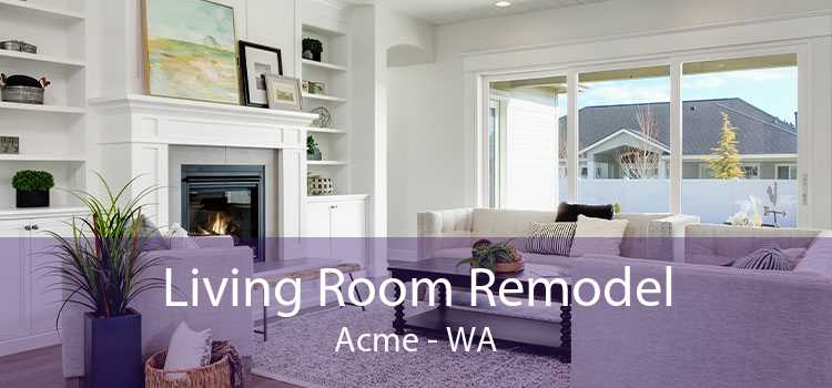 Living Room Remodel Acme - WA