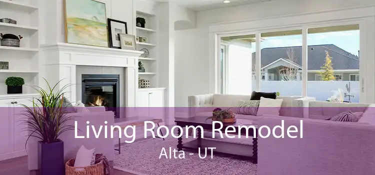 Living Room Remodel Alta - UT