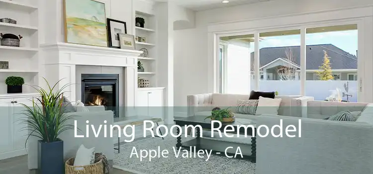 Living Room Remodel Apple Valley - CA