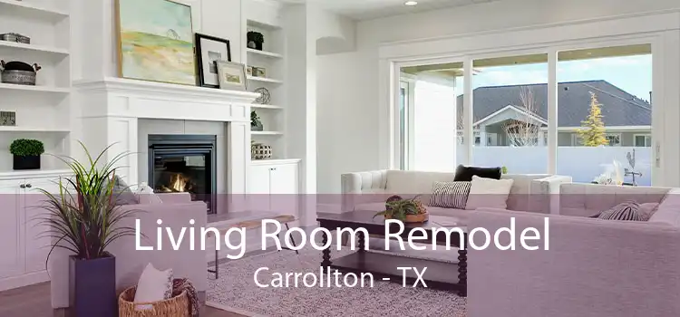 Living Room Remodel Carrollton - TX