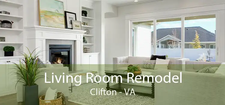 Living Room Remodel Clifton - VA