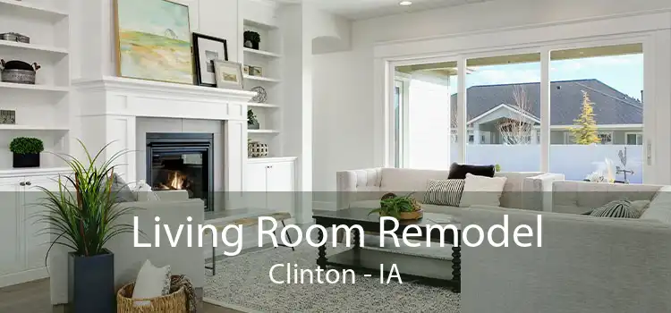 Living Room Remodel Clinton - IA