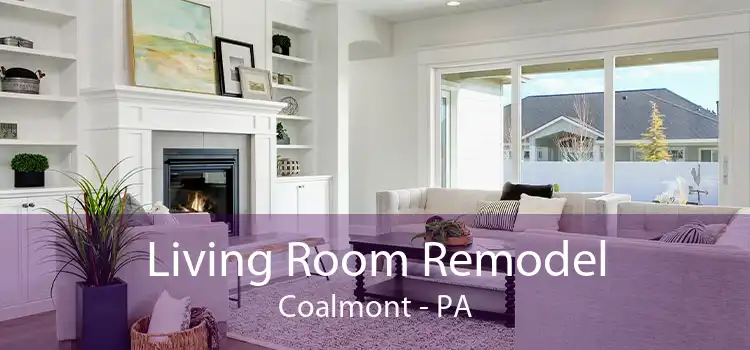 Living Room Remodel Coalmont - PA