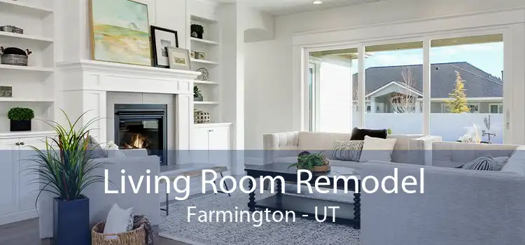 Living Room Remodel Farmington - UT