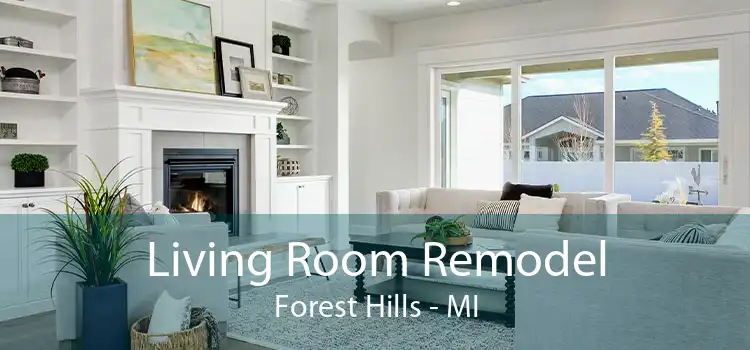 Living Room Remodel Forest Hills - MI