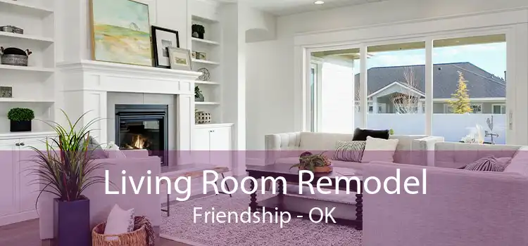Living Room Remodel Friendship - OK