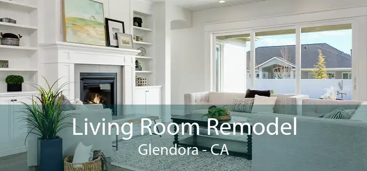Living Room Remodel Glendora - CA