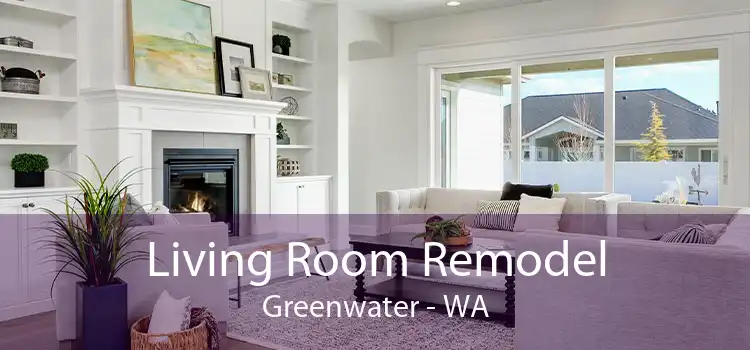 Living Room Remodel Greenwater - WA