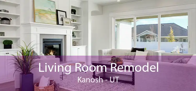 Living Room Remodel Kanosh - UT
