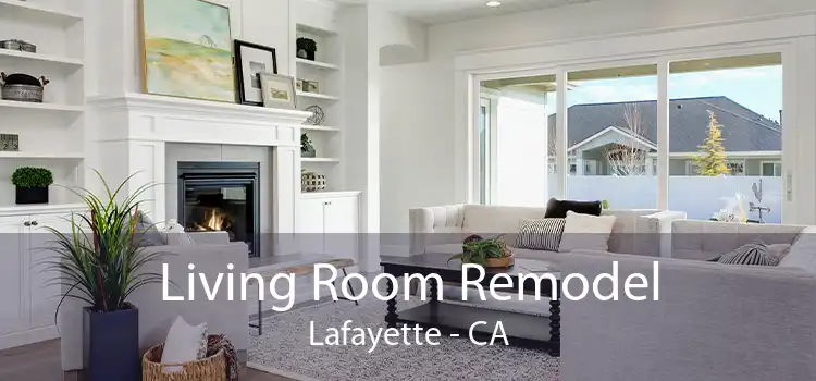 Living Room Remodel Lafayette - CA
