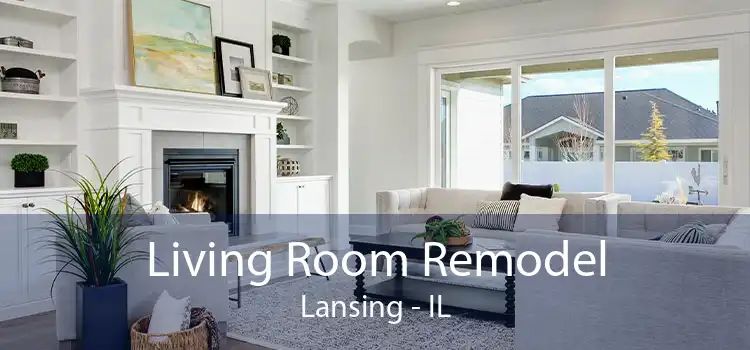Living Room Remodel Lansing - IL