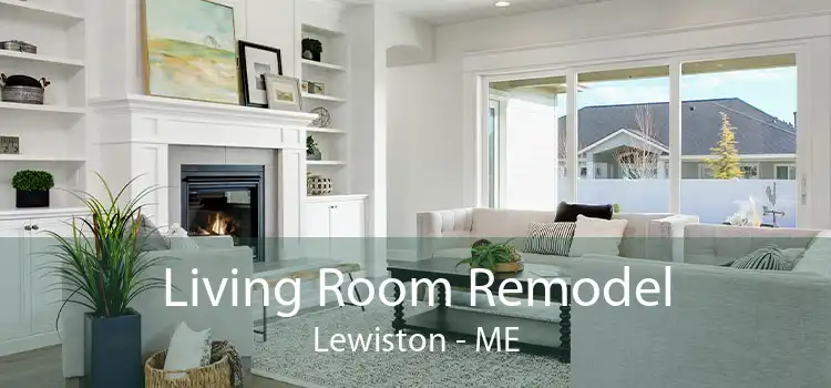 Living Room Remodel Lewiston - ME