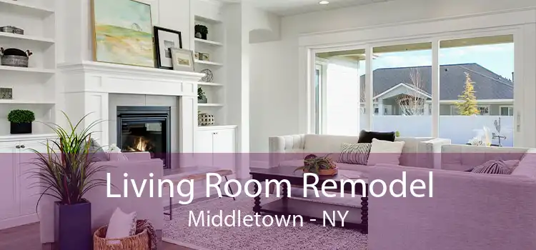 Living Room Remodel Middletown - NY