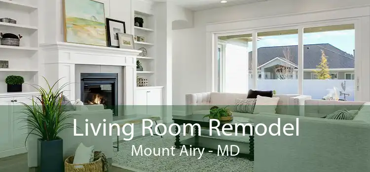 Living Room Remodel Mount Airy - MD