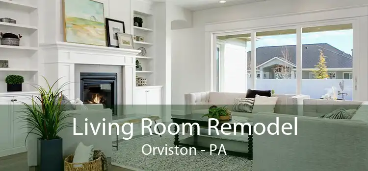Living Room Remodel Orviston - PA
