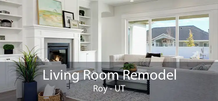 Living Room Remodel Roy - UT