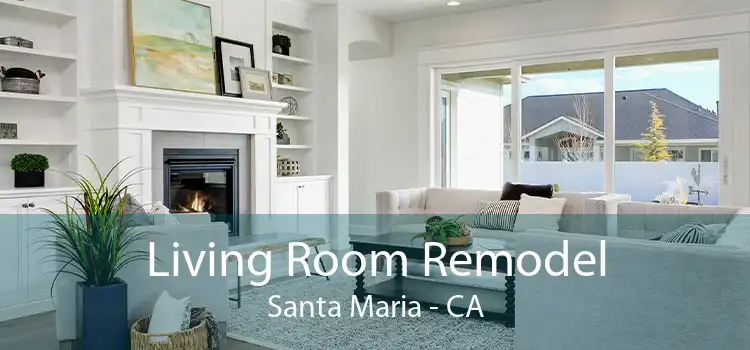 Living Room Remodel Santa Maria - CA