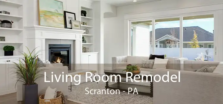 Living Room Remodel Scranton - PA