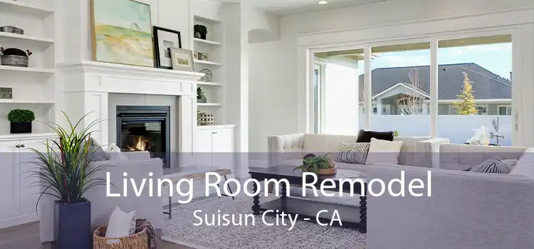 Living Room Remodel Suisun City - CA