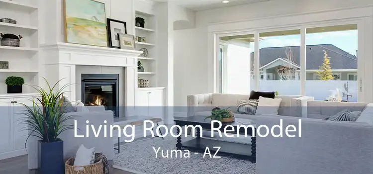 Living Room Remodel Yuma - AZ