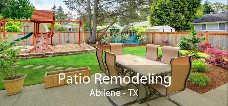 Patio Remodeling Abilene - TX