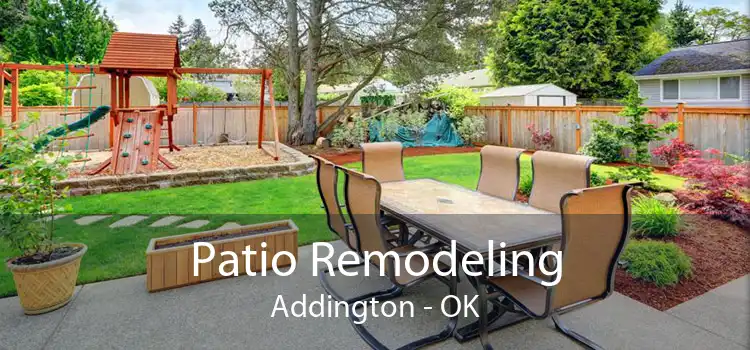 Patio Remodeling Addington - OK