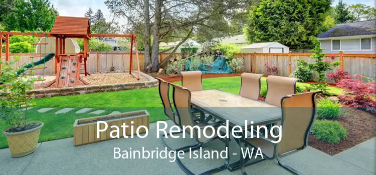 Patio Remodeling Bainbridge Island - WA