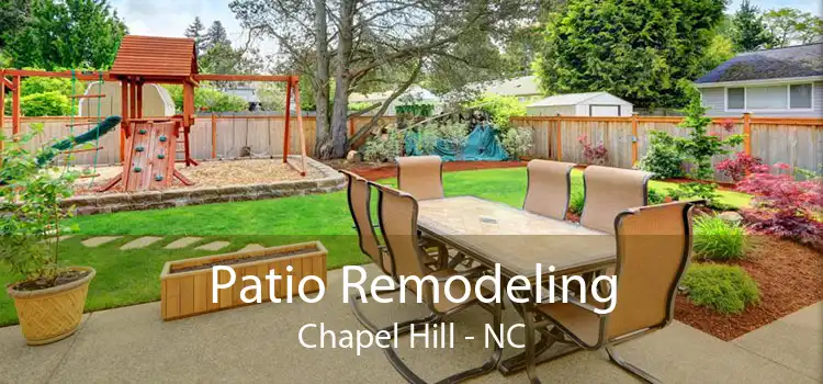 Patio Remodeling Chapel Hill - NC