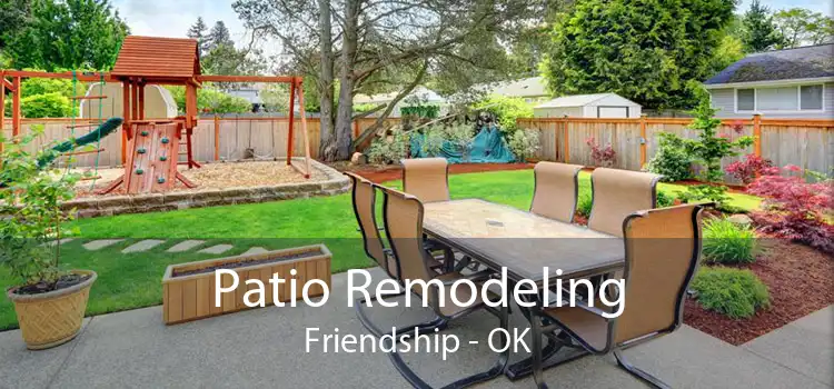 Patio Remodeling Friendship - OK