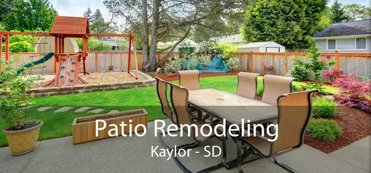 Patio Remodeling Kaylor - SD