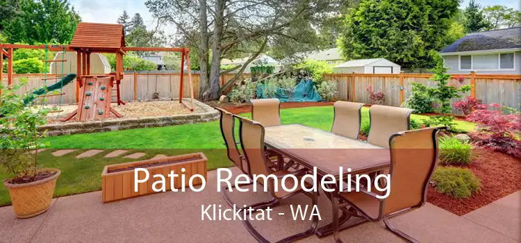 Patio Remodeling Klickitat - WA