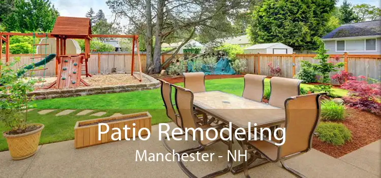 Patio Remodeling Manchester - NH