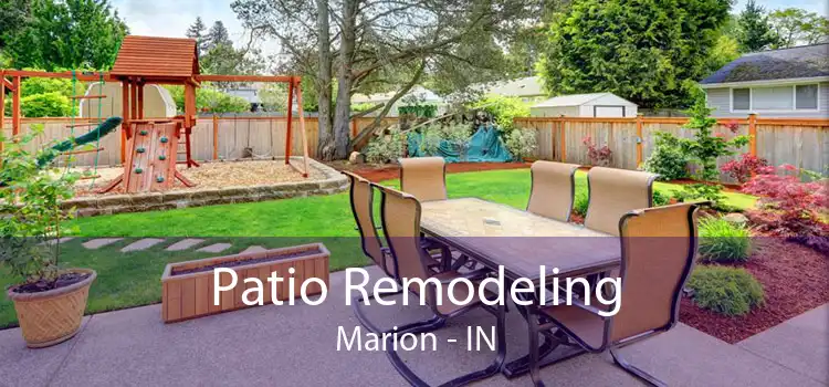 Patio Remodeling Marion - IN