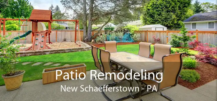 Patio Remodeling New Schaefferstown - PA