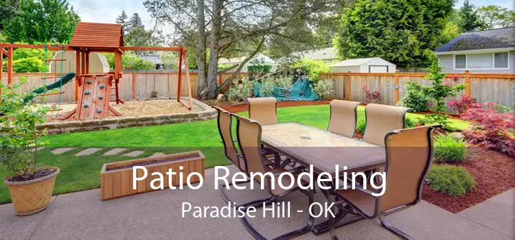 Patio Remodeling Paradise Hill - OK