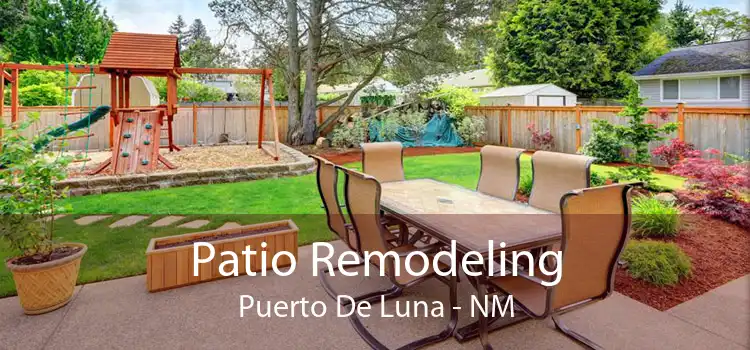 Patio Remodeling Puerto De Luna - NM
